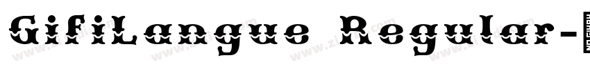 GifiLangue Regular字体转换
